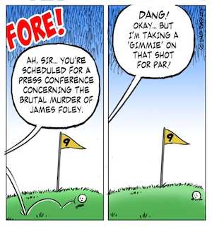 Obama Golfing and the Brutal Murder of James Foley