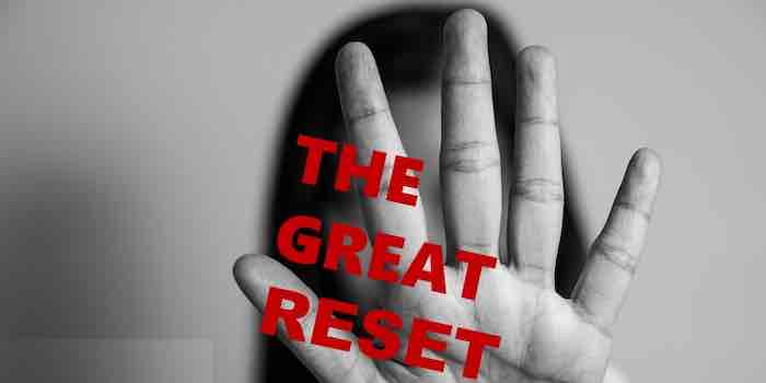 4 Actions That Will Crush The Great Reset