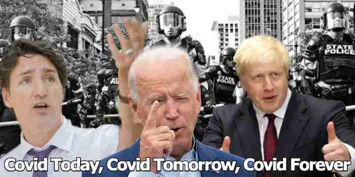 So Ruled By World Leaders: Covid today, Covid Tomorrow, Covid FOREVER!