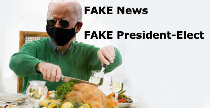 Fake president-elect Biden as fake as Fake News