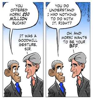 Obama, Kerry and $250 Million for Morsi