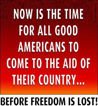 Now Is The Time For All Good Americans To Come To The Aid Of Their Country