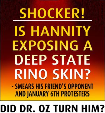 Shocker!  Is Hannity exposing a Deep State RINO skin