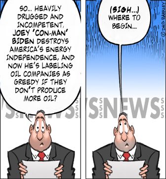 Heavily Drugged and Incompetent Joey 'Con-Man' Biden Destroys the America's Energy Independence