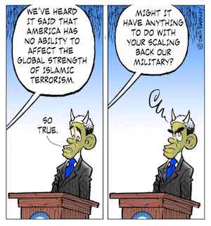 Obama and America's ability to affect the global strength of Islamic Terrorism, Scaling Back America's Military