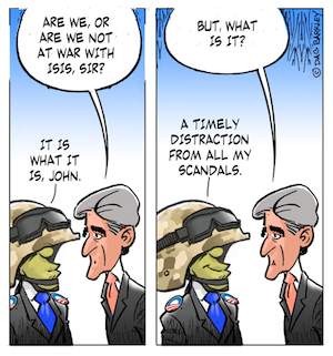 Obama and Kerry on War with ISIS, A Timely Distraction from all my Scandals