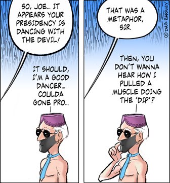 Biden's Presidency Is Dancing With The Devil