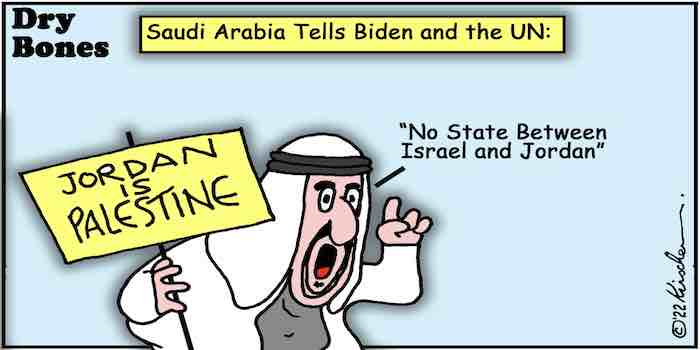 Saudi Arabia tells Biden & UN: No State between Israel & Jordan
