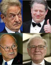 George Soros, Al Gore, Warren Buffet, Maurice Strong