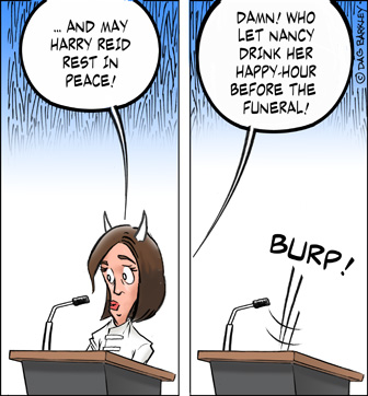 Damn! Who let Nancy drink her Happy Hour before the Funeral!