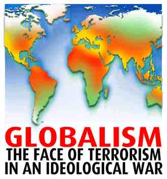 Globalism: The Face Of Terrorism