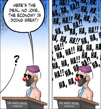 Biden:  Here's the Deal, No Joke... The economy is Doing Great!
