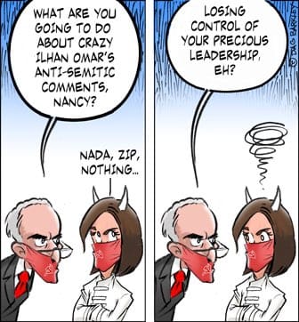 Nancy, What are you going to do about crazy Ilhan Omar's anti-semitic comments?