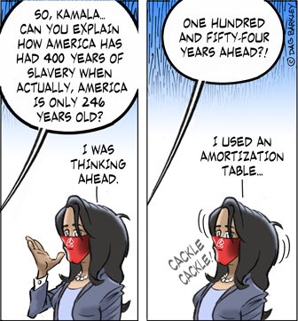Kamala can you explain how America has had 400 years of slavery when actually ,  America is only 246 years old?