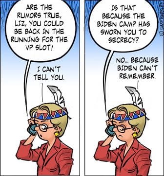Liz, Rumors are that you are back in the running for Biden's VP Slot