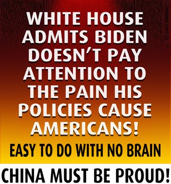 White House Admits Biden Doesn't Pay Attention To The Pain His Policies Cause Americans!