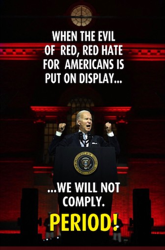 When The Evil Of Red, Red Hate For Americans Is Put On Display