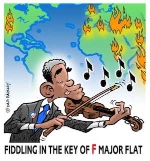 Obama's Foreign Policy, Fiddling in the key of F Major Flat