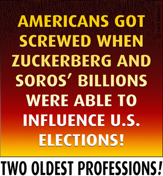 America Got Screwed When Zuckerberg And Soros' Billions Were Able To Influence Elections