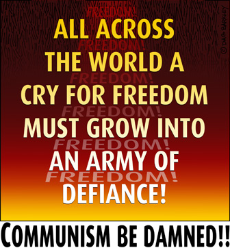 All Across The World A Cry For Freedom Must Grow Into An Army Of Defiance!