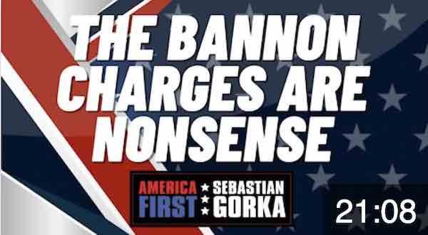 The Bannon charges are Nonsense. Lord Conrad Black with Sebastian Gorka on AMERICA First
