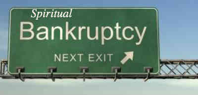 spiritual bankruptcy