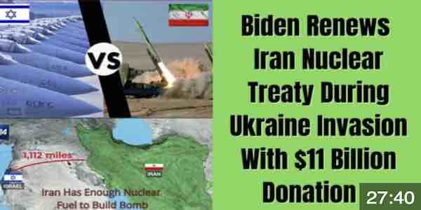 Bizarre Biden Restores Iran Deal w/ $11 Billion Gift During Ukraine Crisis