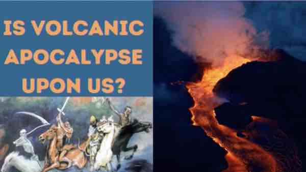 Does Sudden Spike in World Volcanic Eruptions Signal An End of Days?