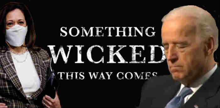 Something Wicked This Way Comes, Kamala Harris and Joe Biden