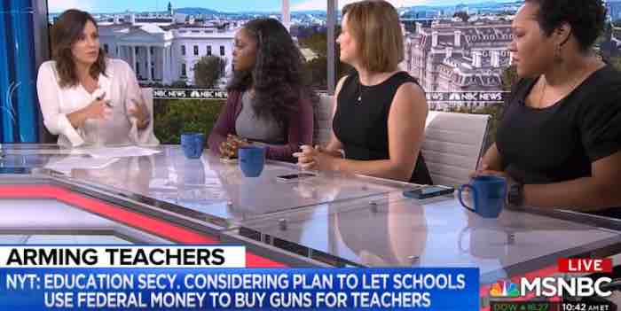 MSNBC: If we let teachers have guns, they’ll shoot the ‘black & brown’ kids