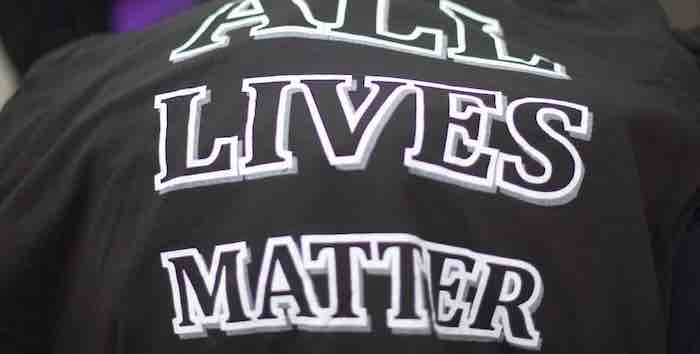 All Lives Matter,