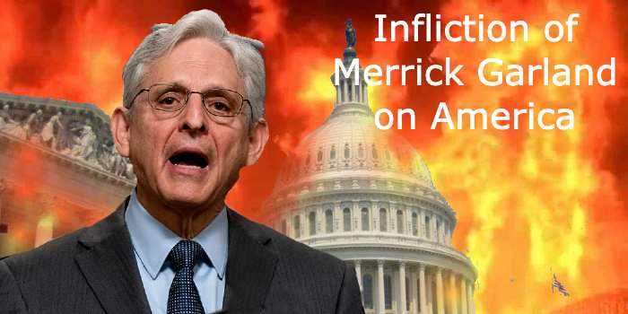 The Infliction of Merrick Garland on America