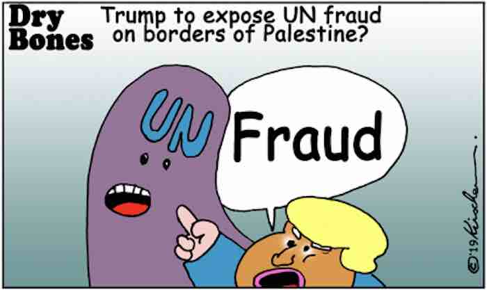 Trump seems set to expose UN fraud on boundaries of Palestine