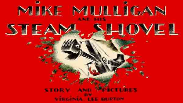 Mike Mulligan Steam Shovel